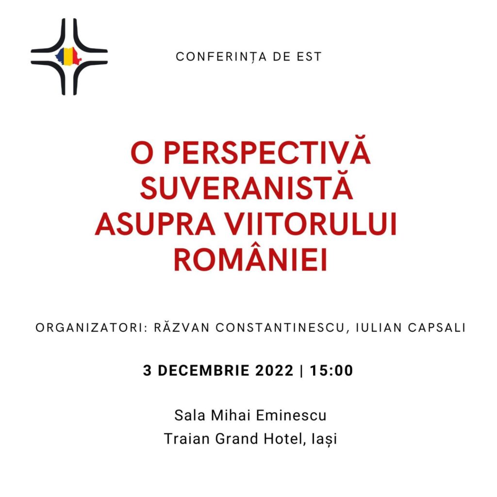 O perspectivă suveranistă asupra viitorului României. Conferință organizată sâmbătă la Iași de Iulian Capsali și Răzvan Constantinescu – Cerul, Codrul și Pârăul