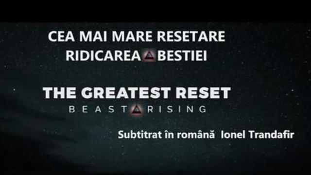 Cea Mai Mare Resetare Documentar Romana de Ionel Trandafir.caa